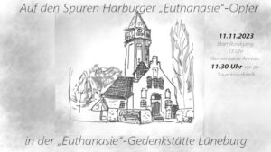 Auf den Spuren Harburger „Euthanasie“-Opfer in der „Euthanasie“-Gedenkstätte Lüneburg