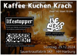 Kaffe Kuchen Krach mit Lifestopper, Crossed Comment, We Sleep